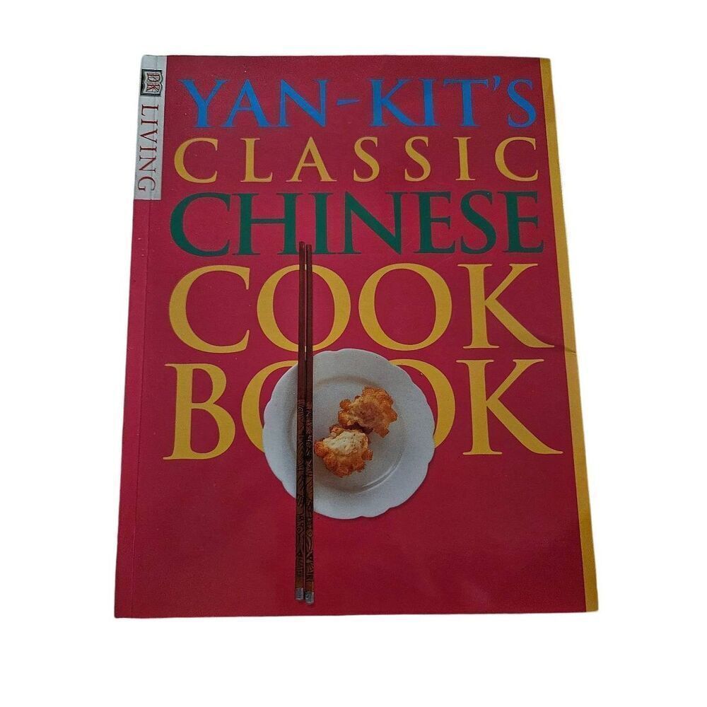 Yan-kit's classic Chinese cook book DK books isbn 0789433001